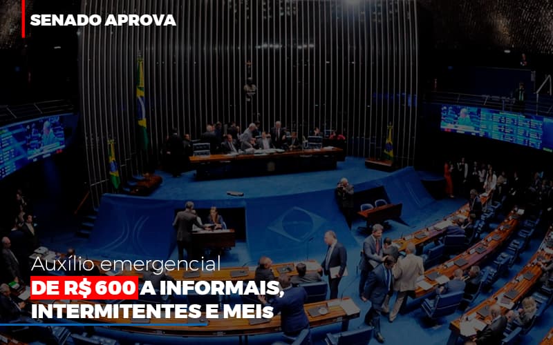 Senado Aprova Auxilio Emergencial De 600 Contabilidade No Itaim Paulista Sp | Abcon Contabilidade - Notícias e Artigos Contábeis