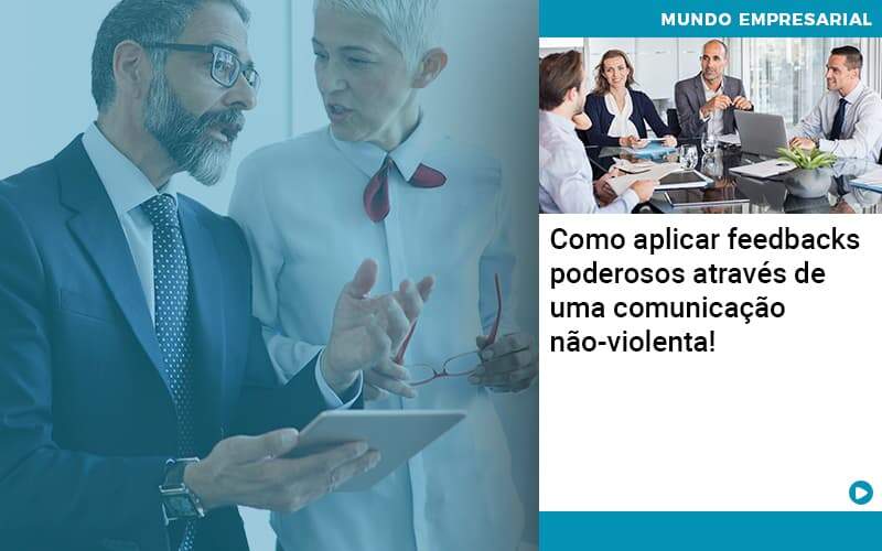 Como Aplicar Feedbacks Poderosos Atraves De Uma Comunicacao Nao Violenta - Contabilidade Miller